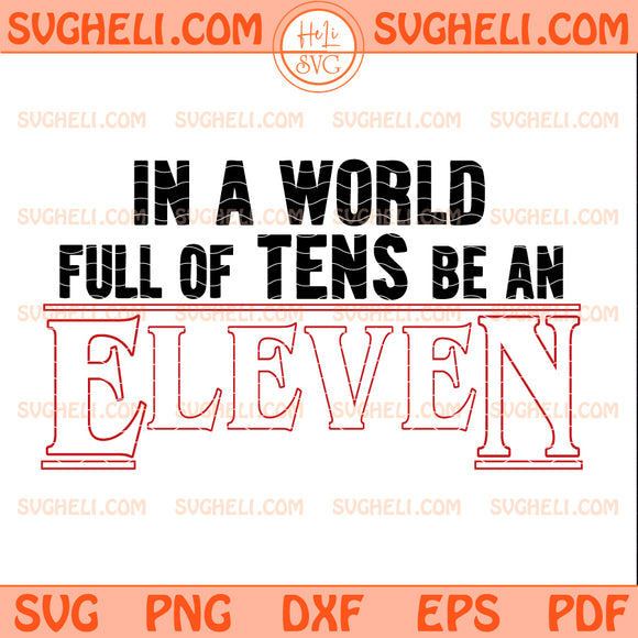 Be An Eleven Stranger Things Svg Stranger Things Svg