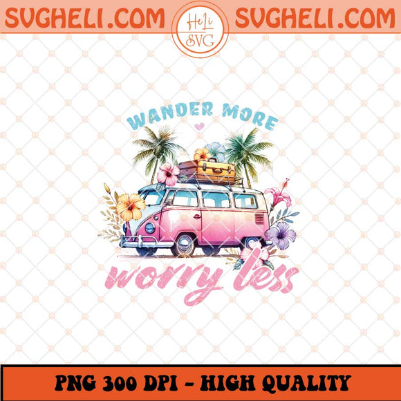 Beach More Worry Less Png Beach Png Funny Summer Png Sublimation Files