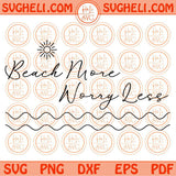 Beach More Worry Less Svg Summer Svg Love Beach Svg Sun Wave Svg Png Dxf Eps Files