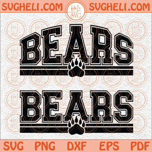 Bears Football Svg Bears Svg School Pride Svg Bears Mascot Svg Png Dxf Eps 2 Styles Files