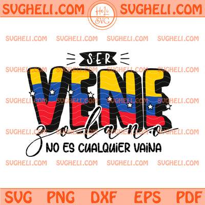 Being Venezuelan Svg Venezuela Flag Svg Venezuela Svg