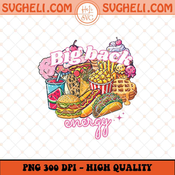 Big Back Png Big Back Activity Preppy Retro Gen Z Humor Png Sublimation Files