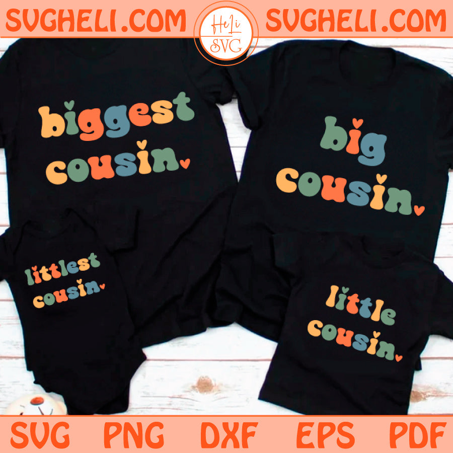 Big Cousin Retro Svg Bundle Biggest Cousin Svg Cousin Svg Png Dxf Eps Files
