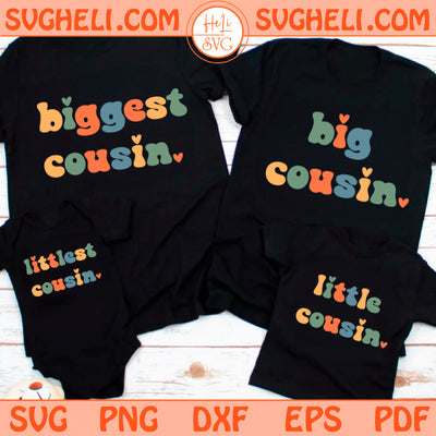 Big Cousin Retro Svg Bundle Biggest Cousin Svg Cousin Svg Png Dxf Eps Files
