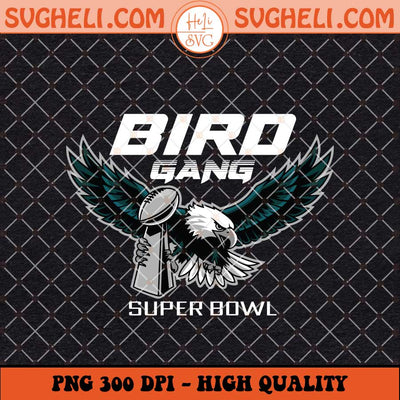 Bird Gang Eagle Mascot Holding The Trophy Super Bowl LIX Png Sublimation Files