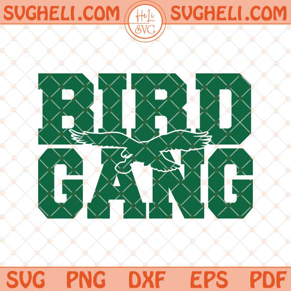 Bird Gang Eagle Svg Philadelphia Eagles Football Svg Png Dxf Eps Files