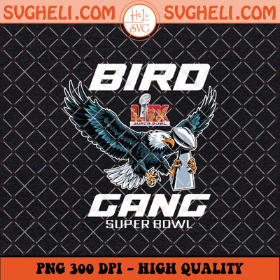 Bird Gang Eagles NFL Champions Png Bird Gang Png Sublimation Files