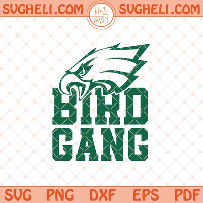 Bird Gang Football Eagles Svg Philadelphia Eagles Fan Svg Png Dxf Eps Files