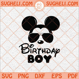 Birthday Boy Svg Mouse Ears And Sunglasses Head Svg Mouse Svg Png Dxf Eps Files