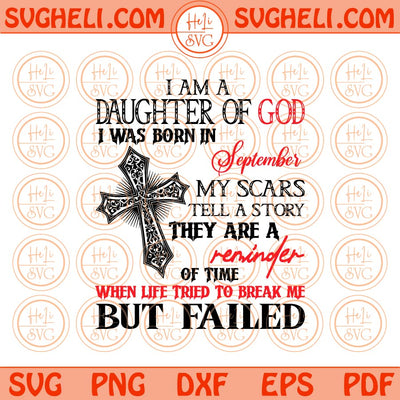 Birthday Girl I am a Daughter of God I was born in September Svg Png Dxf Eps Files