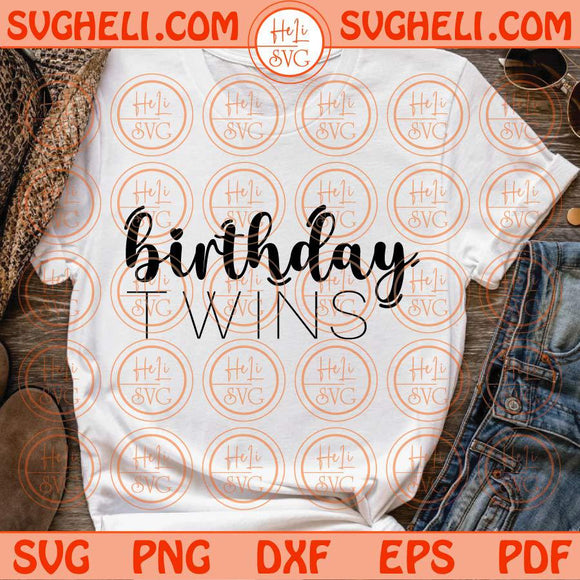 Birthday Twins Svg Matching Svg Twins Birthday Svg Baby Onesie Svg Png Dxf Eps Files