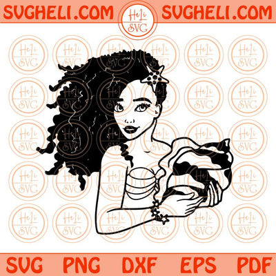 Black Ariel Svg Black Little Mermaid Svg African Afro Mermaid Svg Png Dxf Eps Files