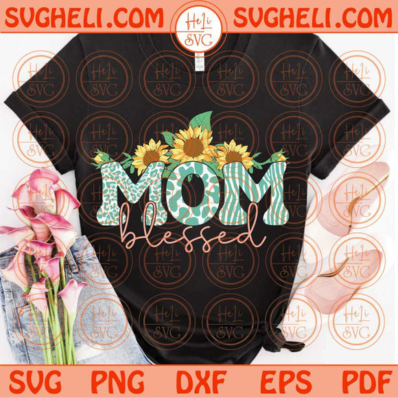 Blessed Mom Svg Sunflower Leopard Mom Cow Mom Svg Country Svg Png Dxf Eps Files