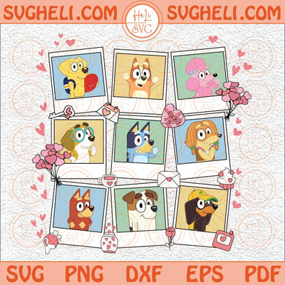 Blue Dog Valentines Svg Bluey Valentines Svg Valentine Love Svg Png Dxf Eps Files