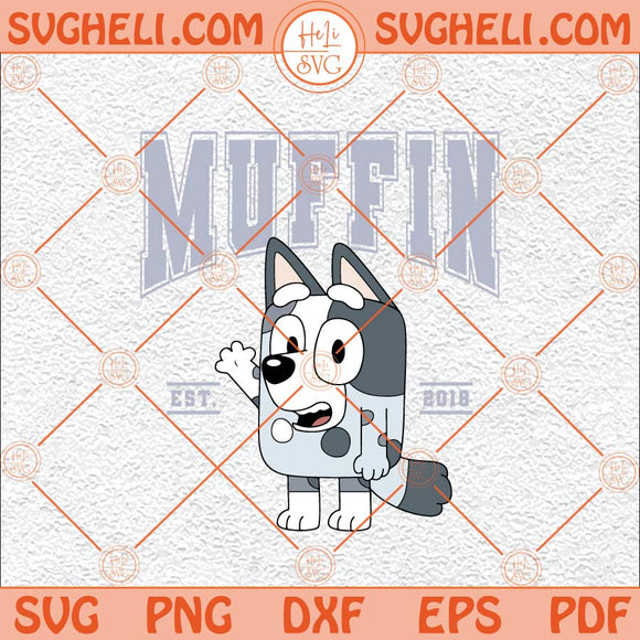 Bluey Cartoon EST 2018 Svg Muffin Bluey Svg Muffin Energy Svg Png Dxf Eps Files