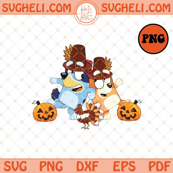 Bluey Gobble Gobble Png Bluey Give Thanks Png Bluey Png Sublimation Files