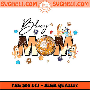 Bluey Mom Png Bluey Chilli Mom Png Cool Mom Club Png Sublimation