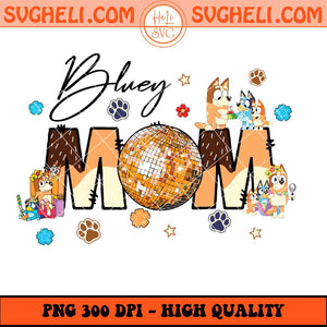 Bluey Mom Png Bluey Chilli Mum Png Cool Mom Club Png Sublimation