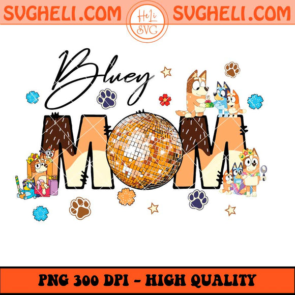 Bluey Mom Png Bluey Chilli Mum Png Cool Mom Club Png Sublimation