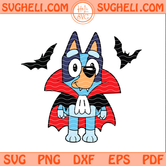Bluey Vampire Halloween Svg Funny Bluey Halloween Svg Png Dxf Eps Pdf Files