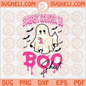 Breast Cancer Is Boo Sheet Svg Breast Cancer Halloween Svg Png Dxf Eps Files