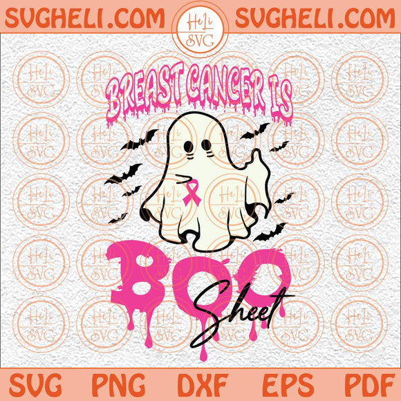 Breast Cancer Is Boo Sheet Svg Breast Cancer Halloween Svg Png Dxf Eps Files