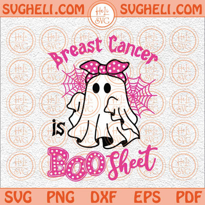 Breast Cancer Is Boo Sheet Svg Halloween Breast Cancer Svg Png Dxf Eps