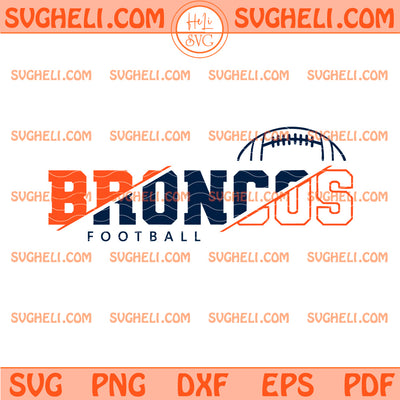 Broncos Football Svg Denver Broncos Football Svg