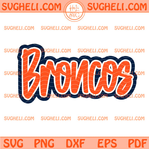 Broncos Mascot Football Svg design featuring bold lettering in blue and orange colors.