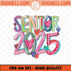 Brushstroke Senior 2025 Png High School Senior Png Sublimation Files