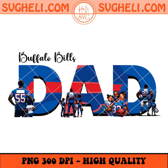 Buffalo Bills Dad Football Png Father's Day Football Png Sublimation Files