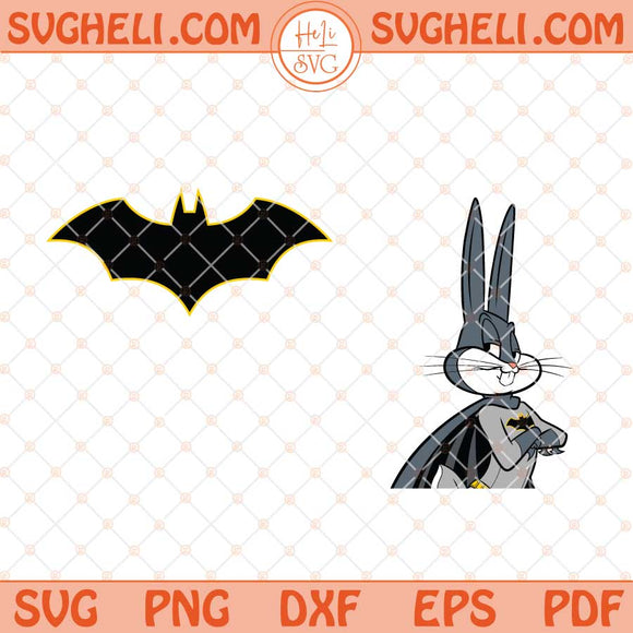 Bugs Bunny Batman Svg Black Batman Svg Bug Bunny Svg Png Dxf Eps Files