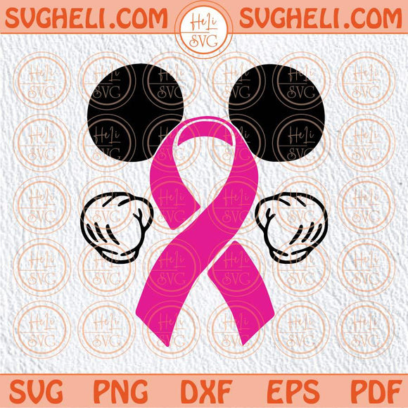 Cancer Mickey Fighter Svg Breast Cancer Ribbon Mickey Ears Svg Png Dxf Eps Files