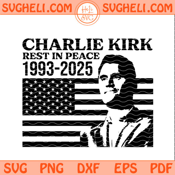 Charlie Kirk Rip 1993 2025 Svg Charlie Kirk Svg