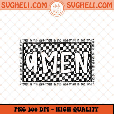 Checkered Amen Png Retro Christian Png Trust In The Lord Png Sublimation Files