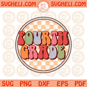 Checkered Groovy Fourth Grade Svg Retro Back To School Svg Png Dxf Eps Files