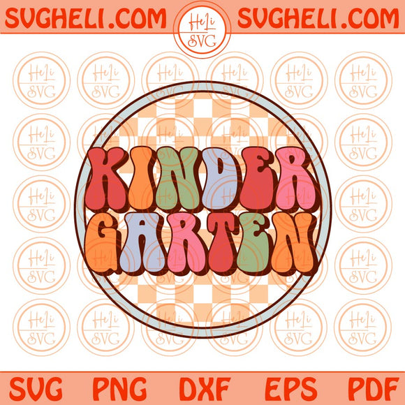 Checkered Groovy Kindergarten Svg Retro Back To School Svg Png Dxf Eps Files