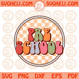 Checkered Retro Preschool Svg Groovy Back To School Svg Png Dxf Eps Files