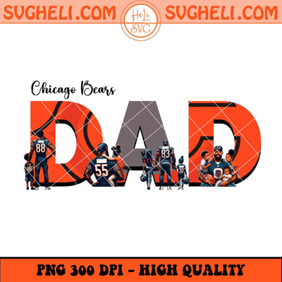 Chicago Bears Dad Football Png Father's Day Football Png Sublimation Files