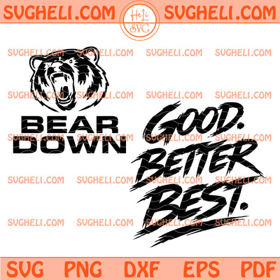 Chicago Football Good Better Svg Fans Chicago Svg