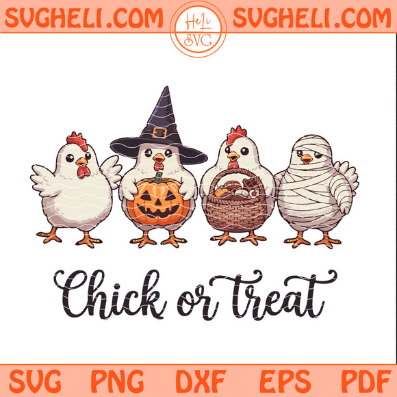 Chick Or Treat Svg Halloween Svg Halloween Chicken Svg Png Dxf Eps Pdf Files
