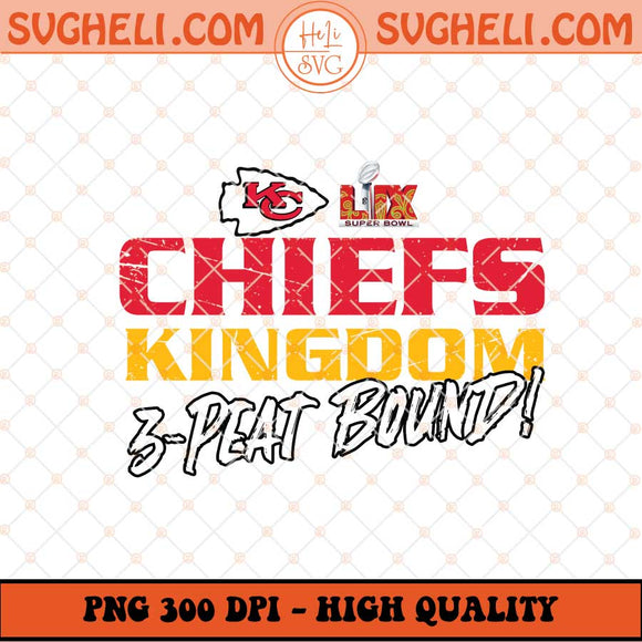 Chiefs Kingdom Png 3 Peat Kansas City Chiefs Png Sublimation Files