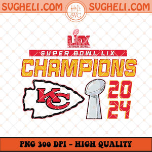 Chiefs Super Bowl LIX Champions Png Kansas City Chiefs Png Sublimation Files