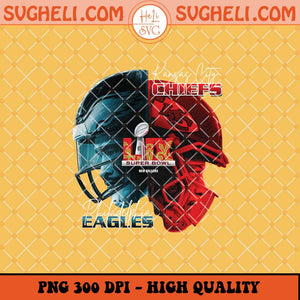 Chiefs vs Eagles Super Bowl LIX Png Chiefs vs Eagles Png Sublimation Files