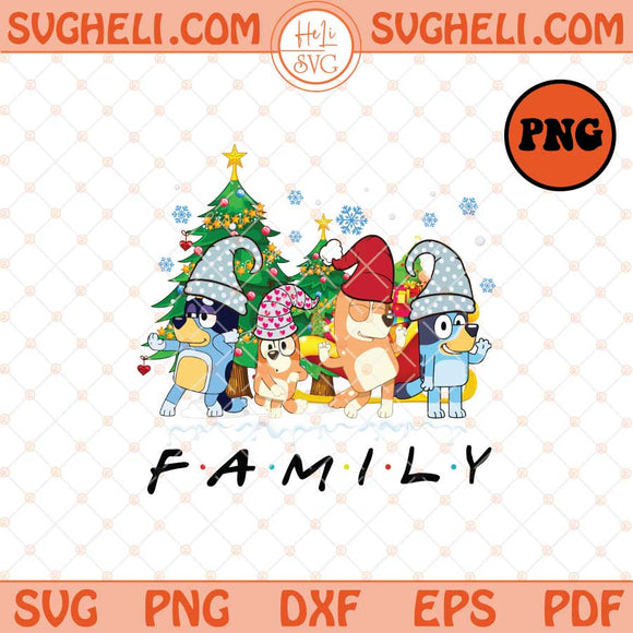 Christmas Bluey Family Png Bluey Dog Family Christmas Png Dxf Eps Files