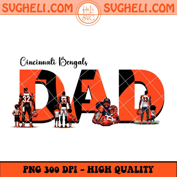 Cincinnati Bengals Dad Football Png Father's Day Football Png Sublimation Files