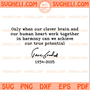 Clever Brain and Human Heart in Harmony Jane Goodall Svg
