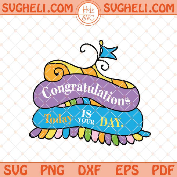 Congrantulations Today Is Your Day Svg Dr Seuss Svg Png Dxf Eps Files
