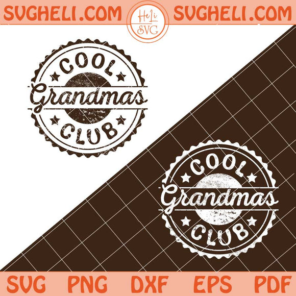 Cool Grandmas Club Svg Mother's Day Svg Best Grandma Svg Png Dxf Eps Files