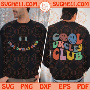 Cool Uncles Club Svg Wavy Stacked Cool Uncle Svg New Uncle Svg Png Dxf Eps Files